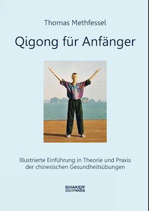 Cover for Thomas Methfessel · Qigong für Anfänger (Paperback Book) (2016)