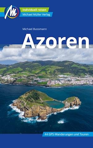 Cover for Michael Bussmann · Azoren Reiseführer Michael Müller Verlag (Pocketbok) (2022)