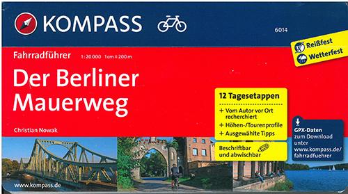 Cover for Christian Nowak · Kompass Fahrradführer: Der Berliner Mauerweg (Spiral Book) (2015)