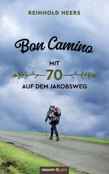 Cover for Reinhold Heers · Bon Camino - Mit 70 auf dem Jakobsweg (Paperback Book) (2020)