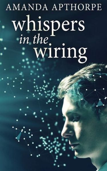 Cover for Amanda Apthorpe · Whispers In The Wiring (Pocketbok) (2021)