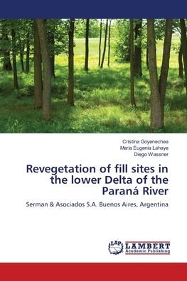 Cover for Goyenechea · Revegetation of fill sites i (Bok) (2018)
