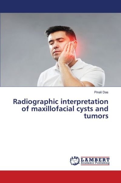 Cover for Pinali Das · Radiographic interpretation of maxillofacial cysts and tumors (Paperback Bog) (2021)