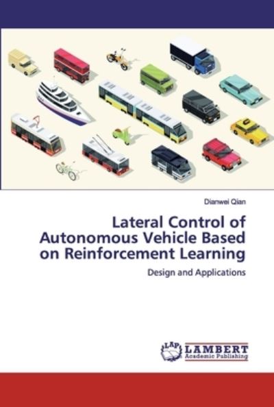 Lateral Control of Autonomous Vehi - Qian - Books - - 9786200531537 - January 23, 2020