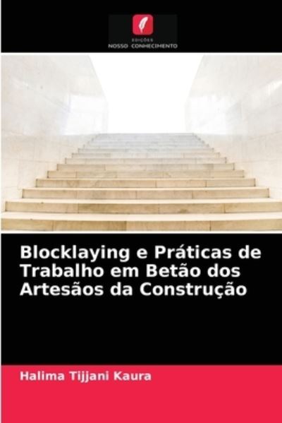 Cover for Halima  Tijjani Kaura · Blocklaying e Práticas de Trabalho em Betão dos Artesãos da Construção (Paperback Book) (2021)