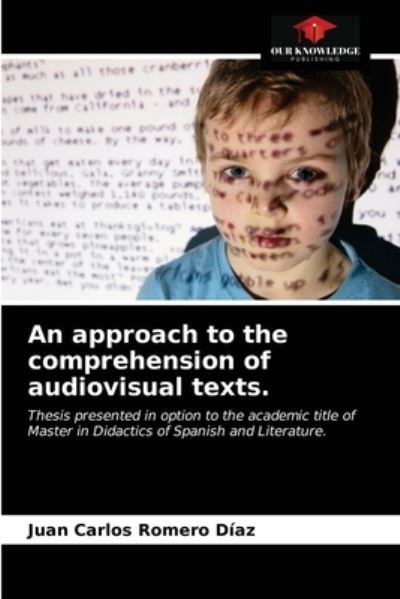 Cover for Juan Carlos Romero Díaz · An approach to the comprehension of audiovisual texts. (Paperback Book) (2021)