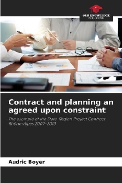 Cover for Audric Boyer · Contract and planning an agreed upon constraint (Paperback Book) (2022)