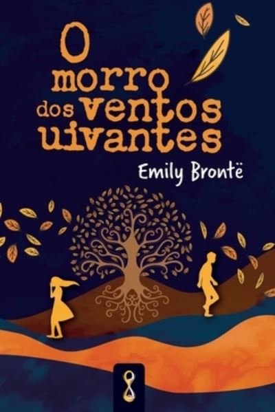 Cover for Emily Bronte · O Morro dos Ventos Uivantes (Paperback Bog) (2021)