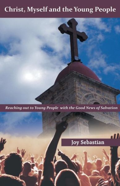 Cover for Joy Sebastian · Christ, Myself and the Young People (Paperback Book) (2017)