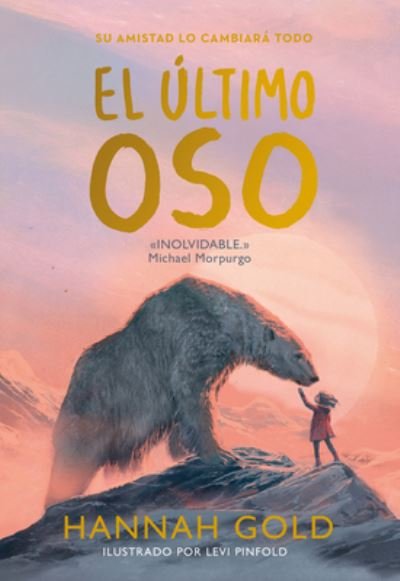 Cover for Hannah Gold · El ltimo oso (Hardcover bog) (2022)