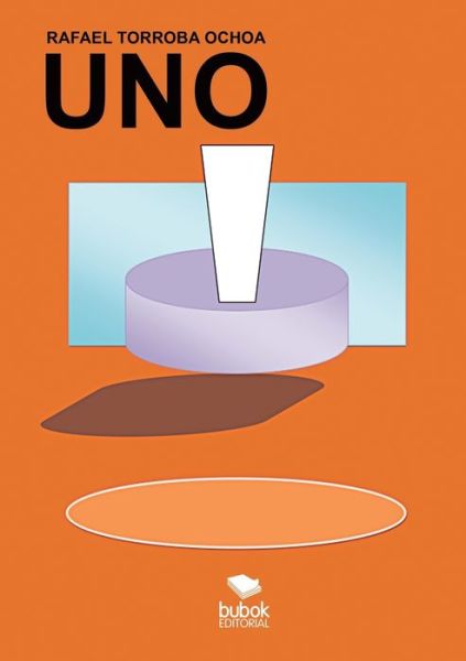 Uno - Rafael Torroba - Books - Bubok Publishing S.L. - 9788468661537 - January 23, 2015