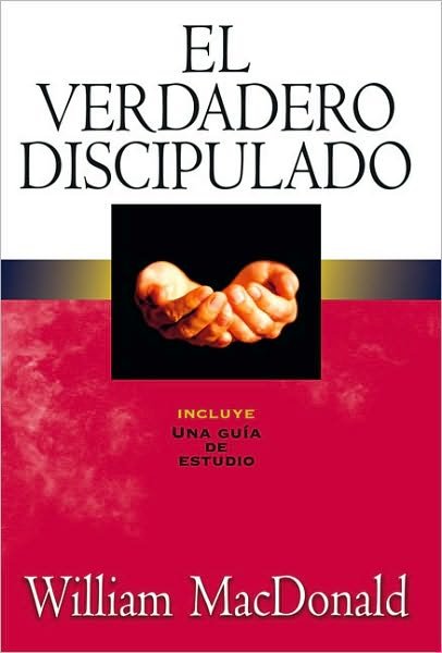 Cover for William MacDonald · El verdadero discipulado (Paperback Bog) [Spanish edition] (2008)