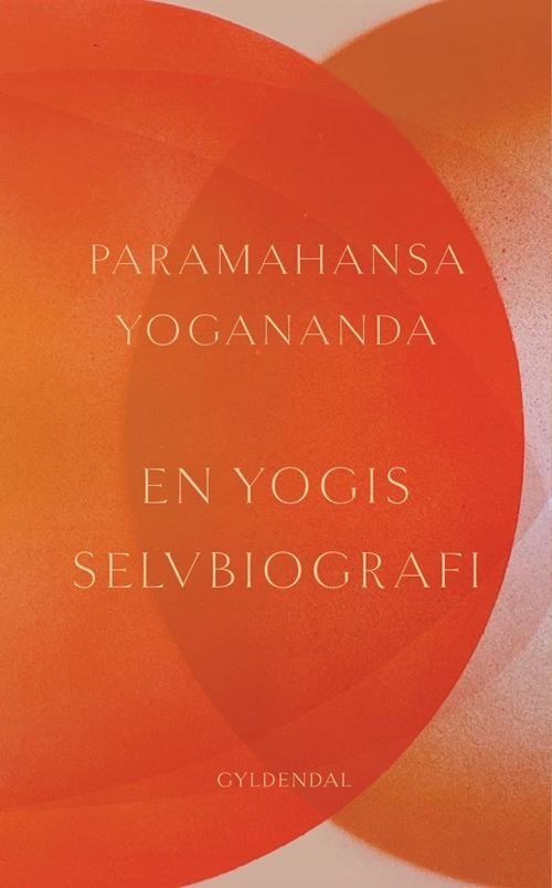 Cover for Paramahansa Yogananda · En yogis selvbiografi (Sewn Spine Book) [3. Painos] (2023)