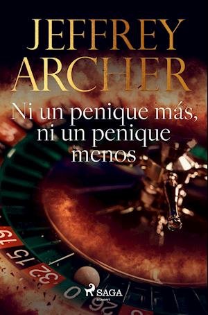 Cover for Jeffrey Archer · Ni un penique más, ni un penique menos (Paperback Bog) (2020)