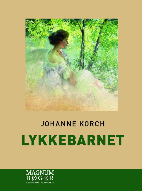 Cover for Johanne Korch · Lykkebarnet (Storskrift) (Inbunden Bok) [1:a utgåva] (2023)