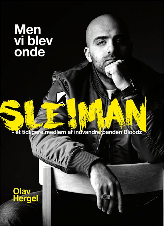 Cover for Olav Hergel · Men vi blev onde (Sewn Spine Book) [1st edition] (2012)