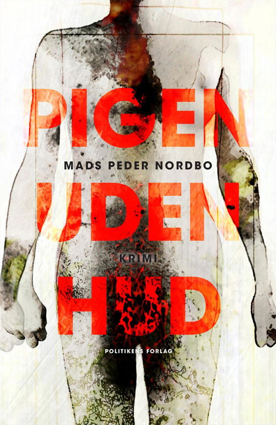 Cover for Mads Peder Nordbo · Pigen uden hud (Poketbok) [1:a utgåva] (2017)