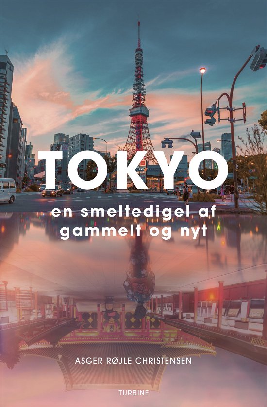 Cover for Asger Røjle Christensen · Tokyo (Sewn Spine Book) [1e uitgave] (2019)