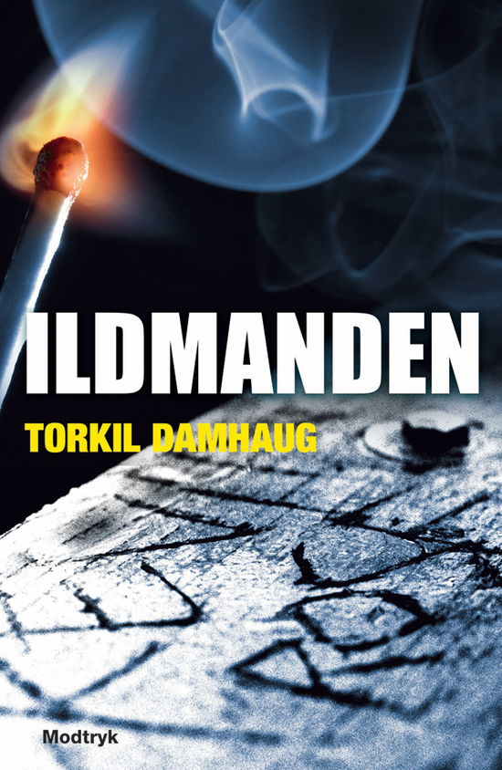 Cover for Torkil Damhaug · Ildmanden (Inbunden Bok) [1:a utgåva] (2012)