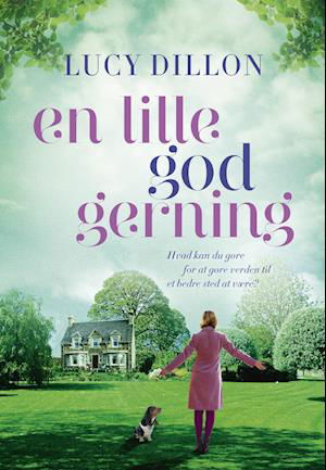 Cover for Lucy Dillon · En lille god gerning (Paperback Book) [2. Painos] (2020)