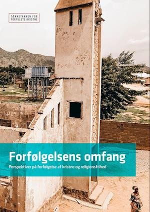 Cover for Thomas Bjerg Mikkelsen (red.) · Forfølgelsens omfang (Sewn Spine Book) [1th edição] (2022)