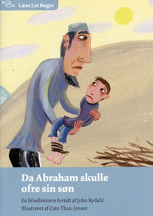 Cover for John Rydahl · Læse let bøger.: Da Abraham skulle ofre sin søn (Sewn Spine Book) [1er édition] (2006)