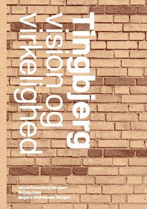 Cover for Birgitte Kleis og Mogens A. Morgen Jannie Rosenberg Bendsen · Tingbjerg (Innbunden bok) [1. utgave] (2020)