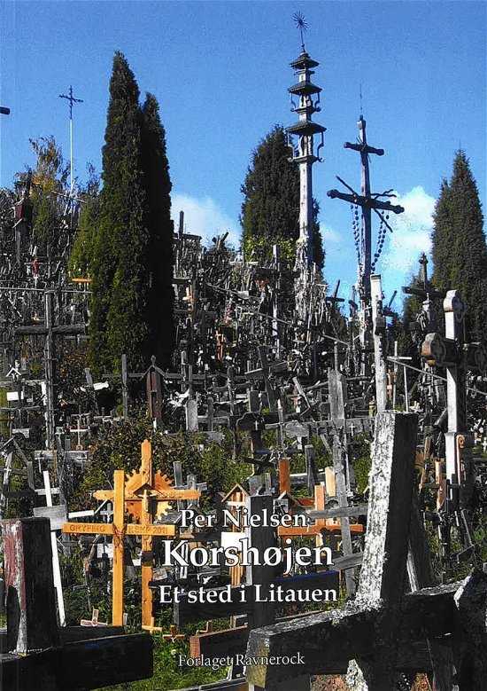 Cover for Per Nielsen · Korshøjen Et sted i Litauen (Paperback Book) [1th edição] (2024)