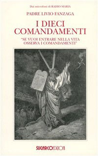 Cover for Livio Fanzaga · I Dieci Comandamenti (Book)