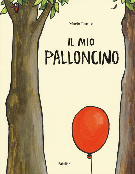 Cover for Mario Ramos · Il Mio Palloncino. Ediz. A Colori (Book)