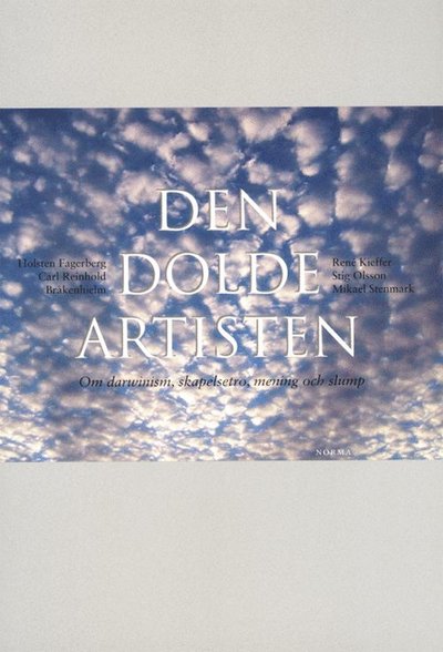 Cover for Den dolde artisten : om darwinism, skapelsetro, mening och slump (Paperback Book) (2003)