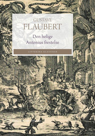 Cover for Gustave Flaubert · Serie Litterära klassiker: Den helige Antonius frestelse (Buch) (2020)