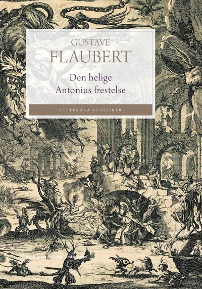 Cover for Gustave Flaubert · Serie Litterära klassiker: Den helige Antonius frestelse (Bog) (2020)