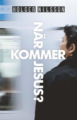 Cover for Holger Nilsson · När kommer Jesus? (Paperback Book) (2019)