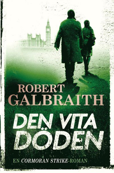 Cover for Robert Galbraith · Den vita döden (Hardcover Book) (2025)