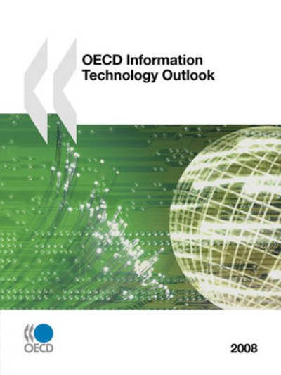 Cover for Oecd Organisation for Economic Co-operation and Develop · Oecd Information Technology Outlook 2008 (Paperback Bog) (2009)