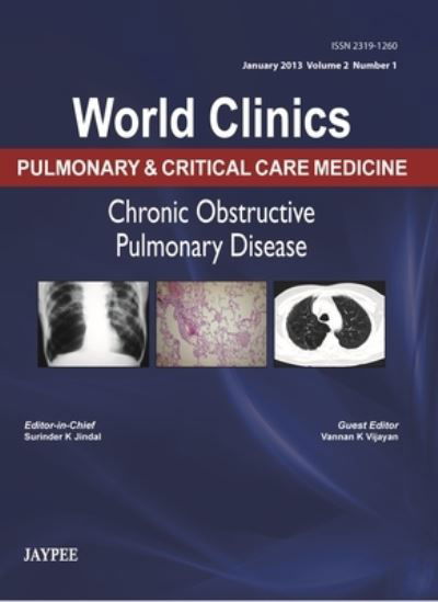 World Clinics: Pulmonary & Critical Care Medicine - Chronic Obstructive Pulmonary Disease - Surinder K Jindal - Books - Jaypee Brothers Medical Publishers - 9789350903537 - August 31, 2013