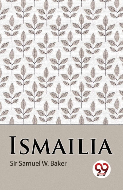 Cover for Samuel W.Baker · Ismailia (Paperback Book) (2023)