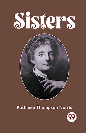 Cover for Kathleen Thompson Norris · Sisters (Paperback Book) (2024)