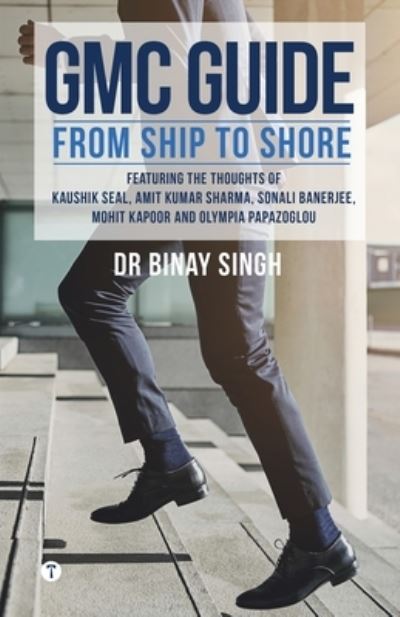 GMC Guide - From Ship to Shore - Binay Singh - Books - Repro Books Limited - 9789391254537 - September 18, 2021