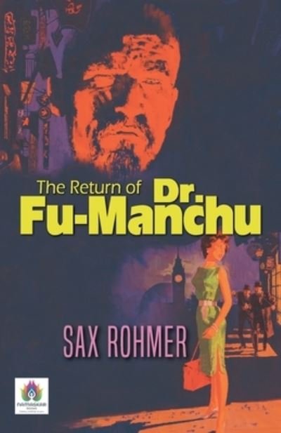 Cover for Sax Rohmer · The Return of Dr. Fu-Manchu (Paperback Book) (2022)