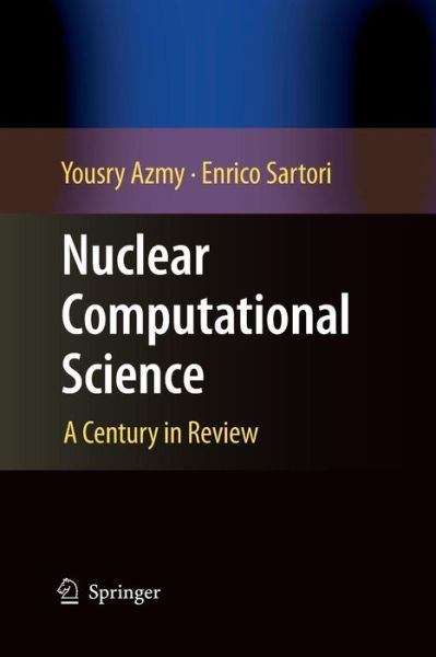 Cover for Yousry Azmy · Nuclear Computational Science: A Century in Review (Paperback Book) [2010 edition] (2014)