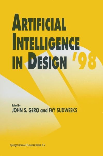 Artificial Intelligence in Design '98 - Asko Riitahuhta - Książki - Springer - 9789401061537 - 6 listopada 2012