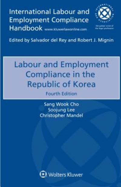 Cover for Sang Wook Cho · Labour and Employment Compliance in the Republic of Korea (Paperback Book) [4 New edition] (2018)