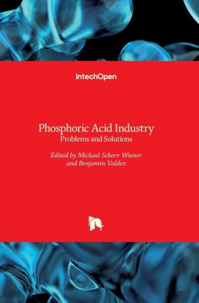 Cover for Michael Schorr · Phosphoric Acid Industry: Problems and Solutions (Hardcover bog) (2017)