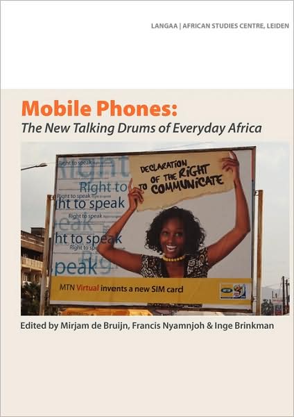 Cover for Mirjam De Bruijn · Mobile Phones: the New Talking Drums of Everyday Africa (Pocketbok) (2009)