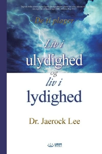 Cover for Lee Jaerock · Liv i ulydighed og Liv i lydighed (Danish) (Paperback Bog) (2020)