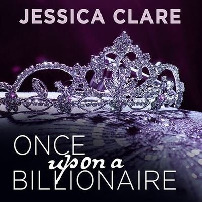 Cover for Jessica Clare · Once Upon a Billionaire (CD) (2014)