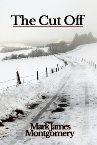 Cover for Mark James Montgomery · The Cut Off (Paperback Book) (2023)