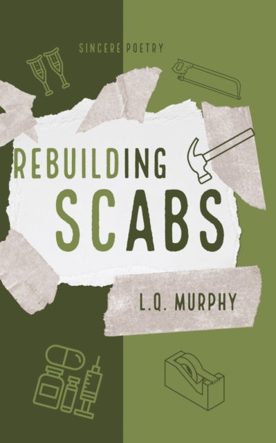 Cover for L Q Murphy · Rebuilding Scabs (Paperback Book) (2022)